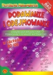 Przyjazna Matematyka Dodawanie i odejmowanie Książeczka edukacyjna pomagająca w nauce matematyki