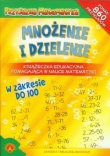 Przyjazna Matematyka Mnożenie i dzielenie Książeczka edukacyjna pomagająca w nauce matematyki