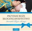 PRZYJMIJ BOŻE BŁOGOSŁAWIEŃSTWO CHRZEST JEDNOŚĆ 9788376605104