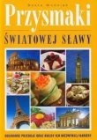 Przysmaki światowej sławy