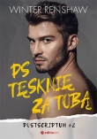 PS Tęsknię za tobą. Postscriptum #2