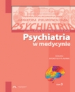 Psychiatria w medycynie dialogi interdyscyplinarne tom 3