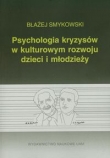 Psychologia kryzysów w kulturowym rozwoju dzieci i młodzieży
