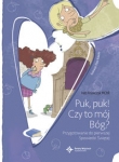 Puk puk czy to mój Bóg Przygotowanie do pierwszej Spowiedzi Świętej