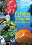 Pytania i odpowiedzi. Świat wokół nas