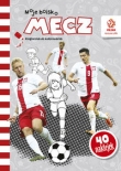 PZPN. Moje boisko. Mecz. Książeczka z naklejkami