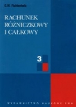 Rachunek różniczkowy i całkowy t.3