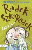 Radek Szkaradek. Zarazki!