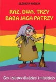 Raz, dwa, trzy, Baba Jaga patrzy