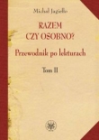Razem czy osobno Przewodnik po lekturach tom 2
