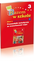 Razem w szkole. Klasa 3, edukacja wczesnoszkolna, część 3. Przewodnik metodyczny