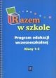 Razem w szkole. Klasy 1-3. Program edukacji wczesnoszkolnej