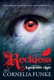 Reckless. Kamienne ciało. Tom I