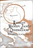 Referaty Wschód i Zachód Oddziału II SGWP