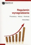 Regulamin wynagrodzenia. Procedury - Wzory - Kontrola