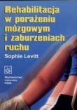 Rehabilitacja w porażeniu mózgowym i zaburzeniach ruchu