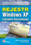 Rejestr Windows XP. Leksykon kieszonkowy