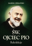 Rekolekcje. Św. Ojciec Pio
