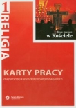 Moje miejsce w kościele. Klasa 1, szkoła ponadgimnazjalna. Religia karty pracy