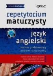 Repetytorium maturzysty. Język angielski. Nowa matura na 100%