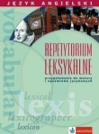 Repetytorium leksykalne. Język angielski. Przygotowanie do matury i egzaminów językowych
