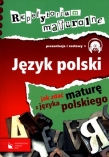 Repetytorium maturalne. Język polski. Prezentacje i zestawy (+CD)