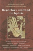 Reportażu stamtąd nie będzie