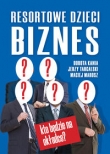 Resortowe Dzieci Biznes