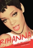 Rihanna Nieautoryzowana biografia