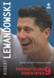 Robert Lewandowski Fantastyczna dziewiątka