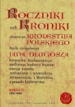 Roczniki czyli Kroniki sławnego Królestwa Polskiego