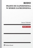 RODO Prawo do zapomnienia w sferze zatrudnienia