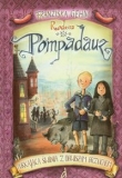 Rodzina Pompadauz część 1