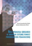 Rola pedagoga szkolnego w szkolnym systemie pomocy psychologiczno-pedagogicznej