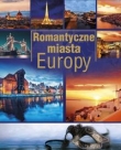 Romantyczne miasta Europy