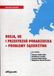 Rosja, UE i przestrzeń poradziecka - problemy sąsiedztwa