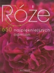 Róże 650 najpiękniejszych odmian