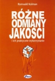 Różne odmiany jakości i ch praktyczne wykorzystanie