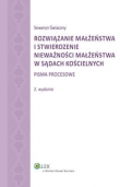 Rozwiązanie małżeństwa i stwierdzenie nieważności małżeństwa w sądach kościelnych