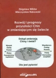 Rozwój i prognozy przyszłosci Chin w zmieniającym się świecie