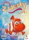 RYBKI - Z WODY WYCZAROWANE KOL.WODNA 9788365531285