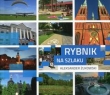Rybnik na szlaku