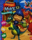 Rycerz Mike. Przygody ze smokami. Część 11