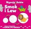 Rysuję sobie Smok i lew