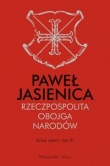 Rzeczpospolita Obojga Narodów Dzieje agonii Tom 3