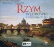 Rzym Wędrówki z historią w tle