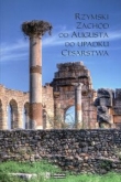 Rzymski Zachód od Augusta do upadku Cesarstwa