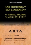 Sąd Honorowy dla Generałów w Wojsku Polskim w latach 1918-1947