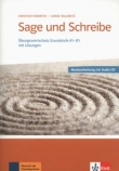 Sage und Schreibe - Neubearbeitung. Übungswortschatz Grundstufe A1-B1 mit Lösungen + CD