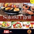 Sałatki i grill. 108 najlepszych przepisów. Fakt radzi 3/2012